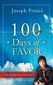 100 Days of Favor: Daily Readings From Unmerited Favor