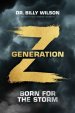 Generation Z: Born for the Storm