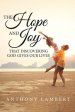 The Hope and Joy that Discovering God Gives our Lives