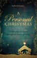 A Personal Christmas: Celebrating the Season through the Stories of Others