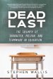 Dead Last: The Triumph of Character, Passion, and Teamwork in Education