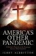 America's Other Pandemic