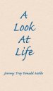 A Look At Life