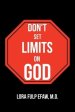 Don't Set Limits on God