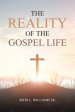 The Reality of the Gospel Life