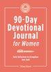 90-Day Devotional Journal for Women: Daily Reflections to Strengthen Your Faith