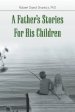 A Father's Stories For His Children