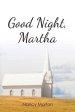 Good Night, Martha