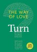 The Way of Love: Turn