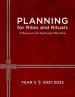 Planning for Rites and Rituals: A Resource for Episcopal Worship, Year C: 2021-2022