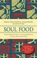 Soul Food: Nourishing Essays on Contemplative Living and Leadership