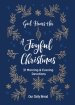 God Hears Her, a Joyful Christmas: 31 Morning and Evening Devotions (a Daily Advent Devotional for Women with 2 Readings Per Day)