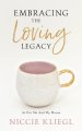 Embracing the Loving Legacy: As For Me And My House