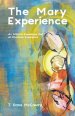 The Mary Experience: An Intimate Experience that all Christians Experience