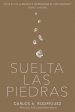 Suelta las piedras