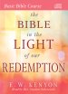 The Bible in the Light of Our Redemption