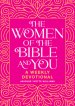 The Women of the Bible and You: A Weekly Devotional