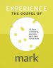 Experience the Gospel of Mark