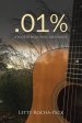 .01%: A Book of Faith, Music and Cancer