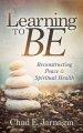 Learning to Be: Reconstructing Peace and Spiritual Health