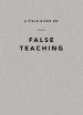 Field Guide on False Teaching