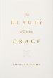 The Beauty of Divine Grace