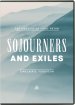 Sojourners and Exiles