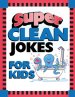 Super Clean Jokes for Kids