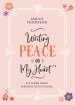 Writing Peace on My Heart