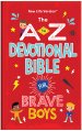 A to Z Devotional Bible for Brave Boys