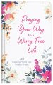 Praying Your Way to a Worry-Free Life