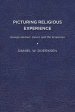 Picturing Religious Experience: George Herbert, Calvin, and the Scriptures