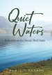 Quiet Waters: Reflections on the Twenty-Third Psalm