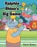 Ralphie Rhino's Big Game!