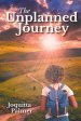 The Unplanned Journey