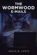 The Wormwood E-mails