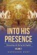 Into His Presence, Volume 2: Encountering the God of the Prophets