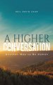 Higher Conversation