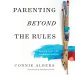 Parenting Beyond the Rules