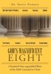 God's Magnificent Eight: 8 Essential Non-negotiable Pillars of the Faith Centered in Christ