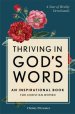 Thriving in God's Word: An Inspirational Book for Christian Women