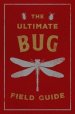 The Ultimate Bug Field Guide