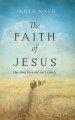 The Faith of Jesus: Questions from the 21st Century