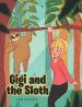 Gigi and the Sloth