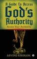 Guide To Access God's Authority