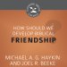 How Should We Develop Biblical Friendship?