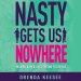 Nasty Gets Us Nowhere