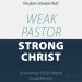 Weak Pastor, Strong Christ