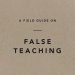 A Field Guide on False Teaching