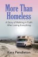 More Than Homeless: A Story of Walking in Faith After Losing Everything